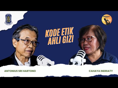 Kode Etik Ahli Gizi | PERSAGI Kabupaten Sidoarjo PODCAST Eps. 14